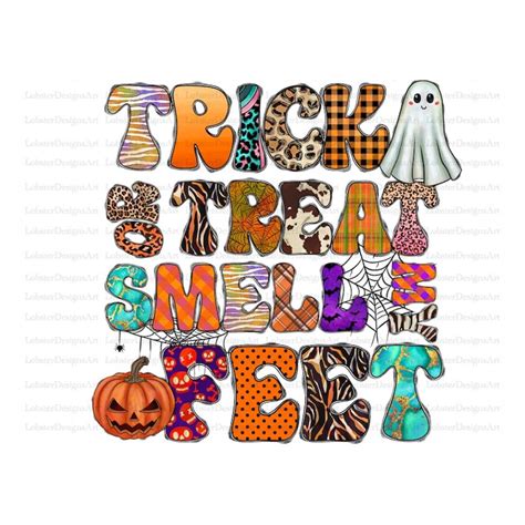 Trick or Treat Smell My Feet Png, Pumpkin Png, Happy Hallowe - Inspire ...