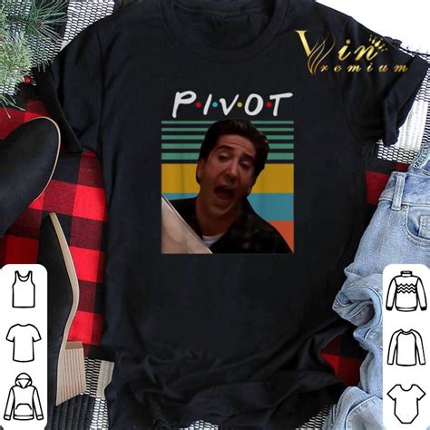 Vintage Ross Geller pivot Friends shirt, hoodie, sweater, longsleeve t ...