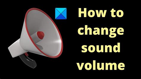 How to change sound volume in Windows 11 - YouTube