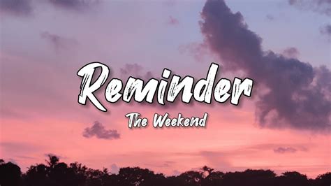 The Weeknd - Reminder (Lyric Video) - YouTube