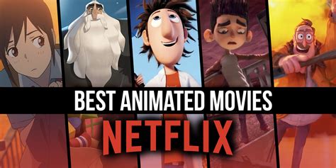 Best Animated Movies on Netflix Right Now (October 2023)