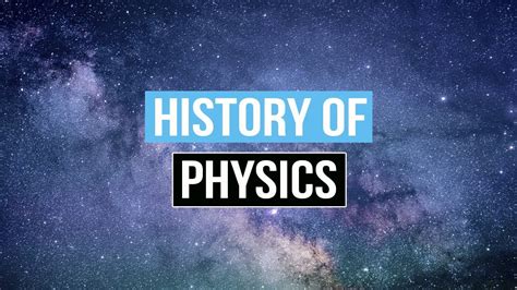 The History of Physics and Its Applications - YouTube