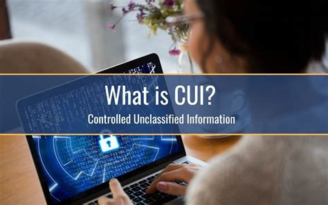 What is CUI?