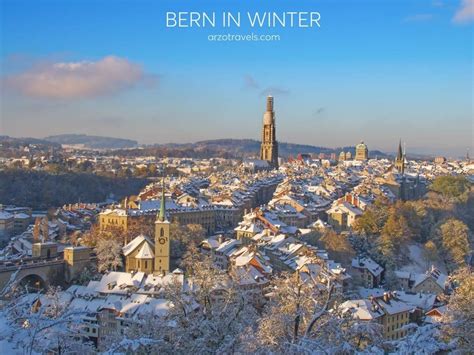 THINGS TO DO IN WINTER IN BERN + TRAVEL TIPS - Arzo Travels