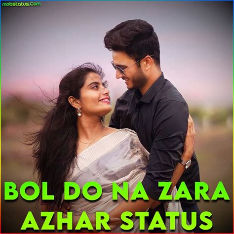 Bol Do Na Zara Azhar Whatsapp Status Video Download, Latest 4k