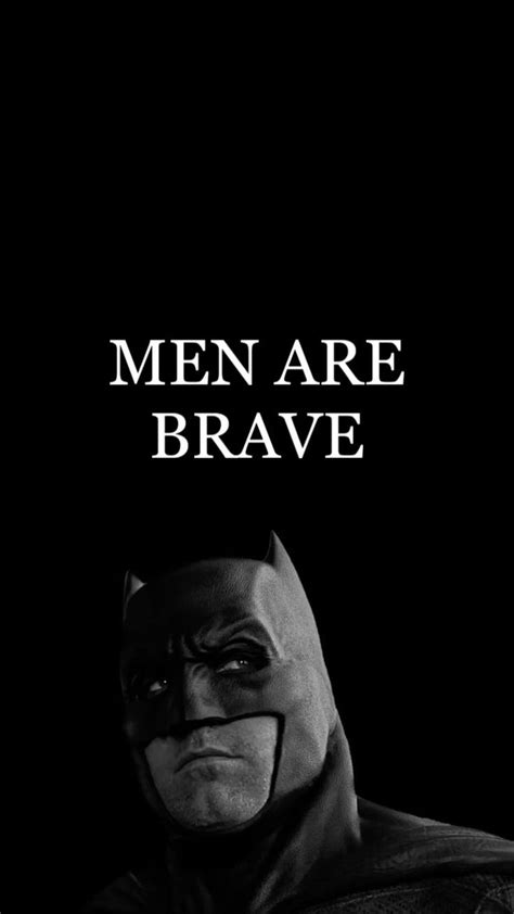 Men Are Brave Wallpapers - Top Free Men Are Brave Backgrounds ...