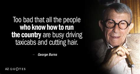 TOP 25 QUOTES BY GEORGE BURNS (of 141) | A-Z Quotes