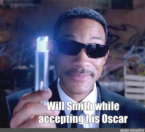 Мем: "Will Smith while accepting his Oscar" - Все шаблоны - Meme ...