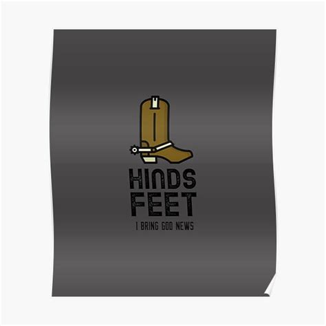 "HINDS FEET" Poster by SET-APART-TEES | Redbubble