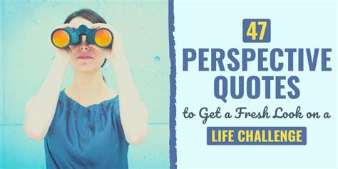 47 Perspective Quotes to Get a Fresh Look on a Life Challenge - ReportWire