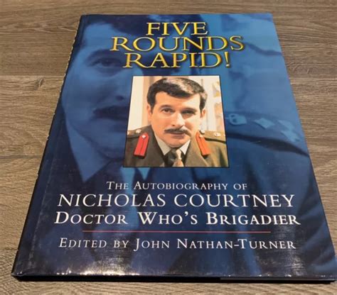 DOCTOR WHO FIVE Rounds Rapid! Nicholas Courtney Autobiography Signed £ ...