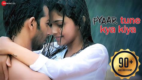 PYAAR TUNE KYA KIYA (TITLE) LYRICS - Jubin Nautiyal - Pyaar Tune Kya ...