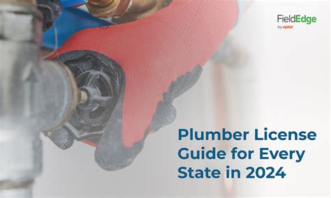 Plumber License Guide for Every State in 2024 - FieldEdge