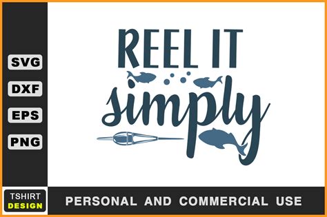 Reel It Simply, Fishing T Shirt Svg Graphic by SVGstore · Creative Fabrica