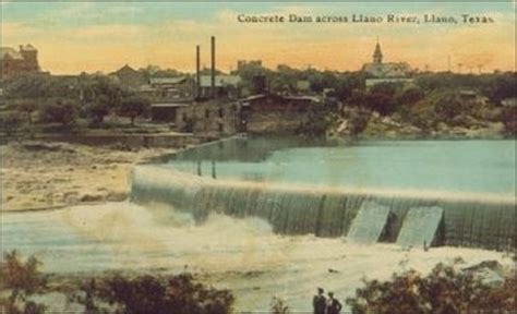 Llano River, Texas bridges, dam, flood, photos & stories.