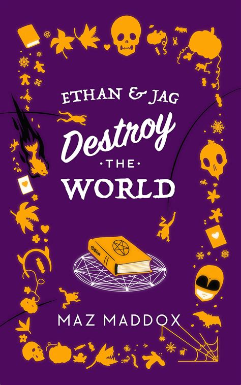 Ethan & Jag Destroy the World by Maz Maddox | Goodreads