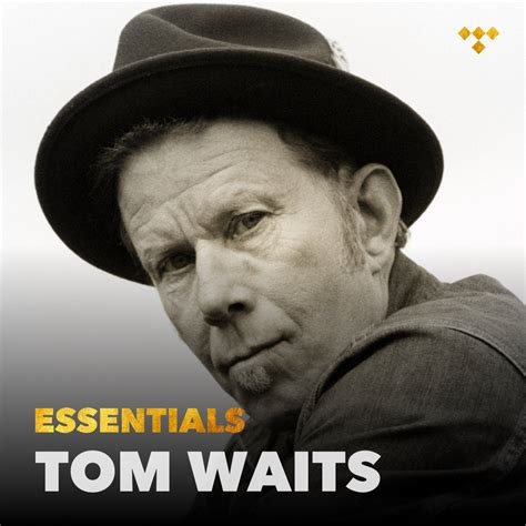 Tom Waits Essentials on TIDAL