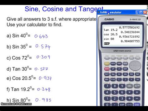 Using the the Sin, Cos and Tan FUNCTIN button the scientific calculator ...