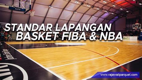 Detail Luas Lantai Lapangan Basket Standar FIBA & NBA