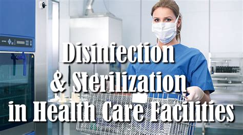 Disinfection & Sterilization in Health Care Facilities - Heat Up!