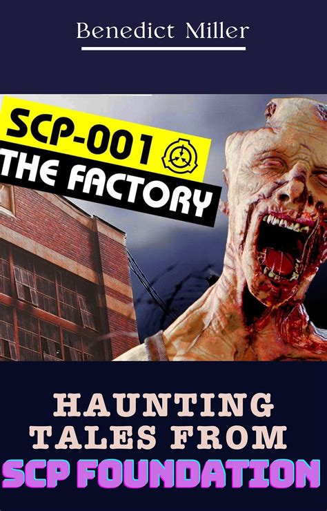 Haunting tales from scp foundation: SCP-001 | The Factory by Benedict ...