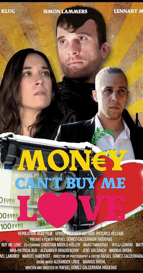 Money Can't Buy Me Love (2014) - IMDb