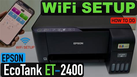 Epson EcoTank ET-2400 WiFi Setup, Connect To New Wireless Network ...