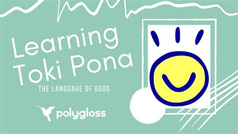 Learning Toki Pona, the language of good - Polygloss - Express yourself ...