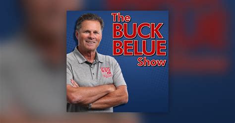 The Buck Belue Show playlists - Omny.fm