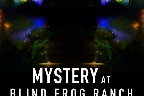 Will "Mystery at Blind Frog Ranch" Continue Season 3 or Is It Over ...