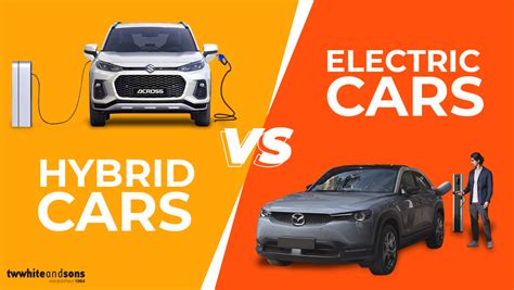 Hybrid vs Electric Cars Pros and Cons | TW White & Sons