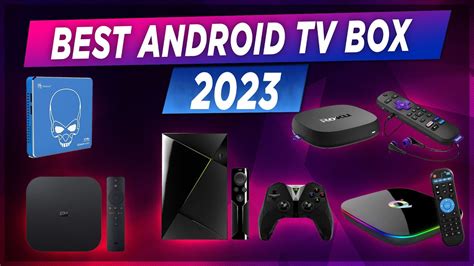 Best Android TV Box 2023 🔥 Top 5 Best 4K Android TV Box Review 🔥 - YouTube