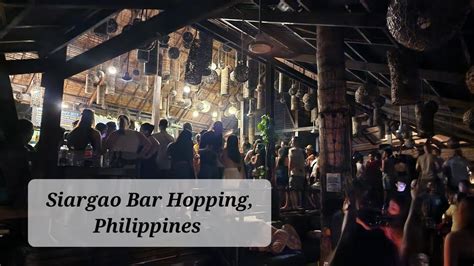 Siargao Bar Hopping- Enjoy the Philippines Nightlife - YouTube