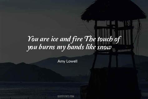 Top 35 Fire Ice Love Quotes: Famous Quotes & Sayings About Fire Ice Love