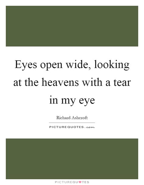 Eyes Wide Open Quotes & Sayings | Eyes Wide Open Picture Quotes