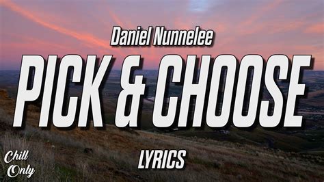 Pick and Choose - Daniel Nunnelee | Shazam