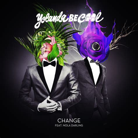 Yolanda Be Cool ft Nola Darling "Change" (Blink & Goldfish, Nick Thayer ...