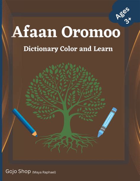 Afaan Oromoo Dictionary Color and Learn: Afan Oromo by Maya Raphael ...