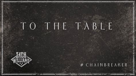 Zach Williams - To The Table (Official Audio) Chords - Chordify