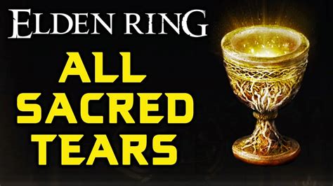 ELDEN RING: All 12 Sacred Tear Locations! - YouTube