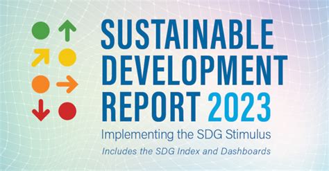 Sustainable Development Report 2023 - Sustainable Development Report