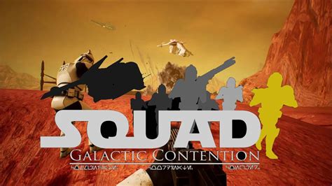 Galactic Contention: SQUAD Star Wars Gameplay - YouTube