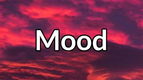 24kGoldn - Mood (Lyrics) - YouTube