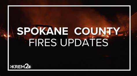 Spokane County Fires Updates | The latest from KREM 2 News | krem.com