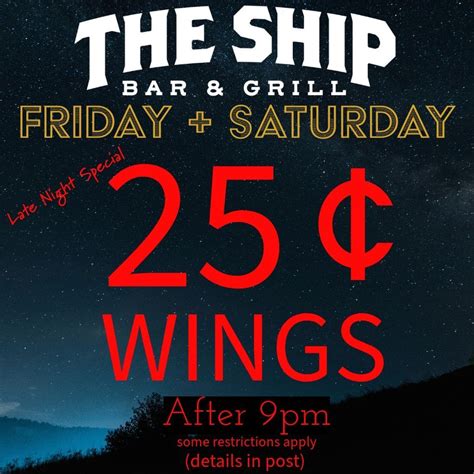 LATE NIGHT SPECIAL “25 Cent Wings”, The Ship Bar & Grill, North ...