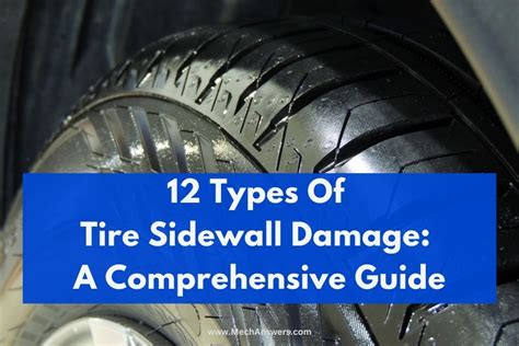 Types Of Tire Sidewall Damage: (12 Signs & When Replacement Needed)