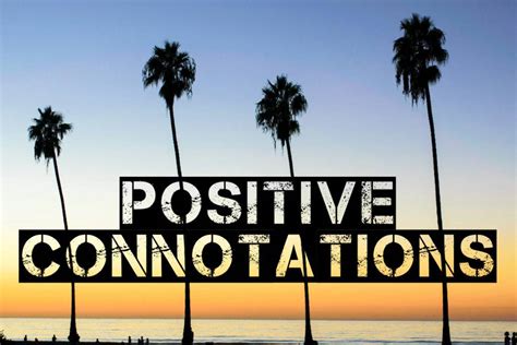 Positive Connotation - Examples, Format, Sample | Examples