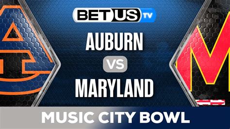 Music City Bowl: Auburn vs Maryland Analysis & Predictions