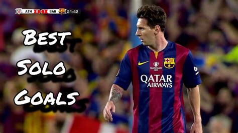 Lionel Messi Best Solo Goals | HD - YouTube