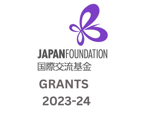 Japan Foundation Grants - 2023 - The Japan Foundation, New Delhi